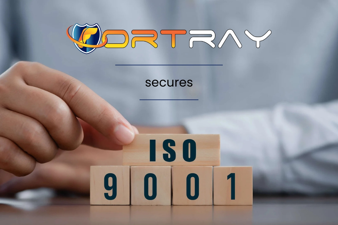 Fortray Secures ISO 9001 Fortray Secures ISO 9001